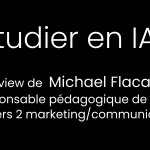 #5 – Master marketing en IAE : Interview de Michaël Flacandji, responsable pédagogique des Master 2 marketing stratégique & communication média et hors médias.