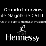 #37 – Grande interview : Interview de Marjolaine CATIL – Chief of staff to Hennessy President