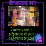 7 conseils pour la préparation de votre soutenance orale de stage