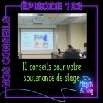 10 conseils pour votre soutenance orale de stage