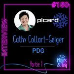 150 – Interview de Cathy Collart-Geiger, PDG de Picard