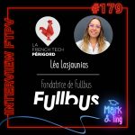 179 – Interview de Léa Lasjaunias, Fondatrice de Fullbus !