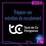 254 – Préparer son entretien de recrutement Tech de Co
